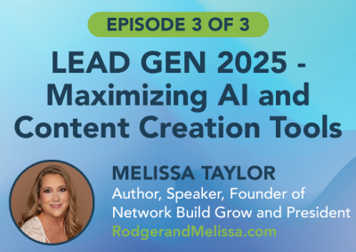 Lead Gen 2025 – MAXIMIZING AI AND CONTENT CREATION TOOLS